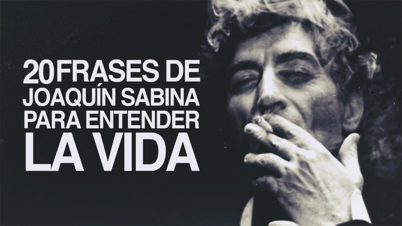 joaquin sabina frases